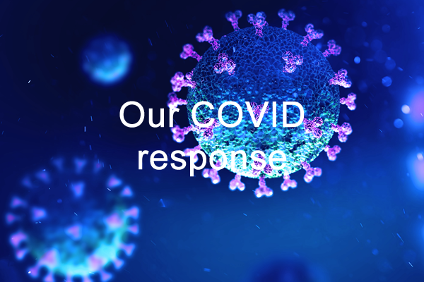 Our COVID response